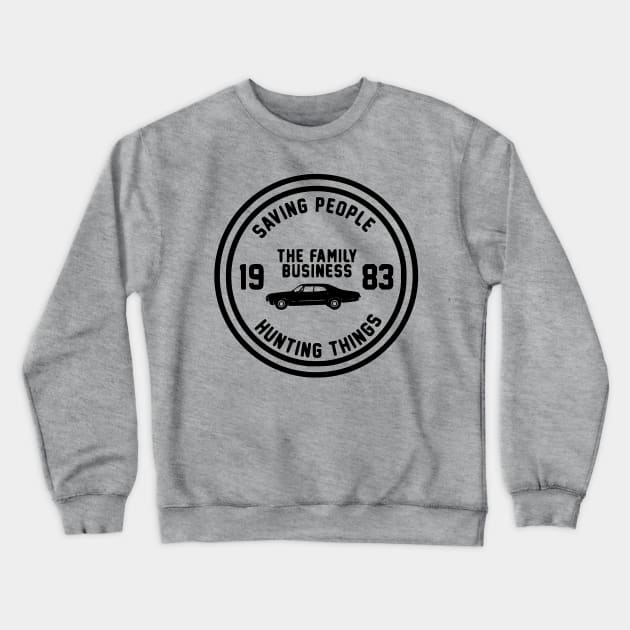 Saving People Hunting Things Crewneck Sweatshirt by Wayward Designs by EJM